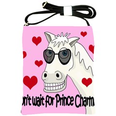 Don t Wait For Prince Charming Shoulder Sling Bags by Valentinaart