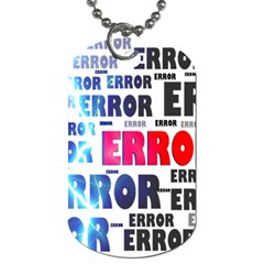 Error Crash Problem Failure Dog Tag (one Side) by Nexatart