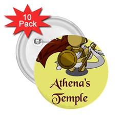 Athena s Temple 2 25  Buttons (10 Pack)  by athenastemple