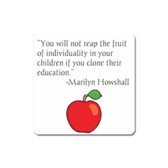 Fruit Of Education Square Magnet by athenastemple