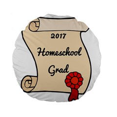 2017 Homeschool Grad! Standard 15  Premium Flano Round Cushions