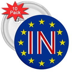 Britain Eu Remain 3  Buttons (10 Pack)  by Nexatart