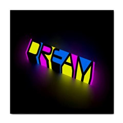 Dream Colors Neon Bright Words Letters Motivational Inspiration Text Statement Tile Coasters