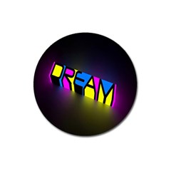 Dream Colors Neon Bright Words Letters Motivational Inspiration Text Statement Magnet 3  (round)