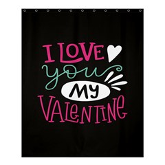  I Love You My Valentine / Our Two Hearts Pattern (black) Shower Curtain 60  X 72  (medium) 