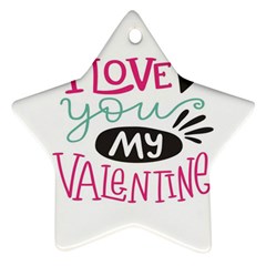 I Love You My Valentine / Our Two Hearts Pattern (white) Star Ornament (two Sides)