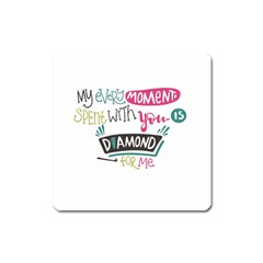 My Every Moment Spent With You Is Diamond To Me / Diamonds Hearts Lips Pattern (white) Square Magnet by FashionFling