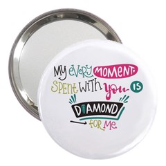 My Every Moment Spent With You Is Diamond To Me / Diamonds Hearts Lips Pattern (white) 3  Handbag Mirrors by FashionFling