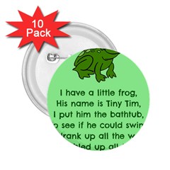 Little Frog Poem 2 25  Buttons (10 Pack)  by athenastemple