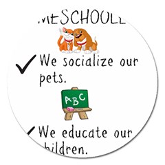 Homeschoolers Socialize Magnet 5  (round) by athenastemple