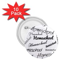 Homeschool 1 75  Buttons (10 Pack) by athenastemple