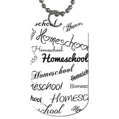 Homeschool Dog Tag (One Side)