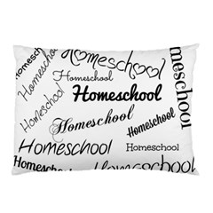 Homeschool Pillow Case (Two Sides)