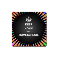 Keepcalmhomeschool Square Magnet by athenastemple