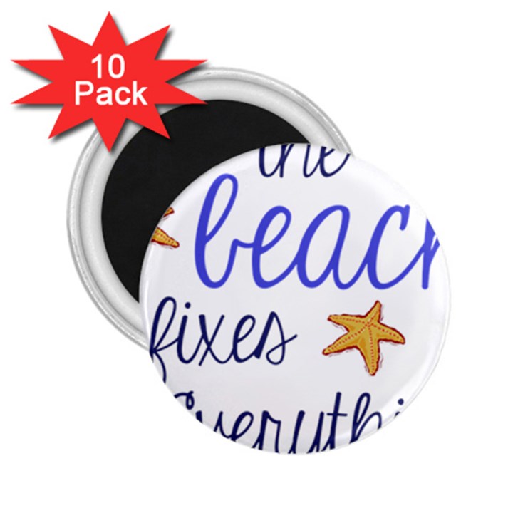 The Beach Fixes Everything 2.25  Magnets (10 pack) 