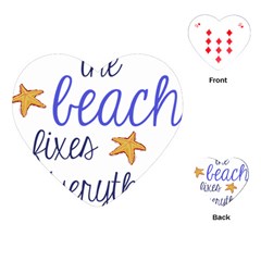 The Beach Fixes Everything Playing Cards (heart)  by OneStopGiftShop