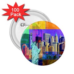 New York City The Statue Of Liberty 2 25  Buttons (100 Pack)  by Amaryn4rt