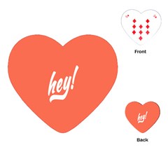 Hey White Text Orange Sign Playing Cards (heart) 