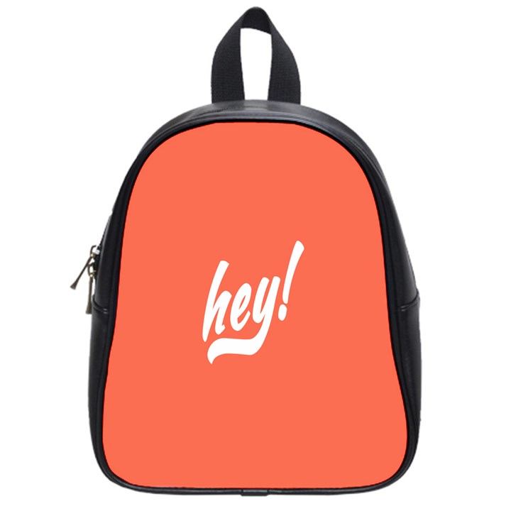 Hey White Text Orange Sign School Bags (Small) 