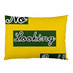 No Looking Back Pillow Case