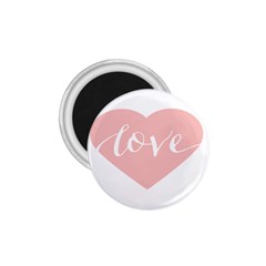 Love Valentines Heart Pink 1.75  Magnets