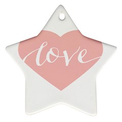 Love Valentines Heart Pink Star Ornament (two Sides) by Alisyart