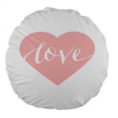 Love Valentines Heart Pink Large 18  Premium Flano Round Cushions by Alisyart