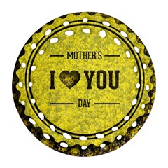 Happy Mother Day Round Filigree Ornament (Two Sides)