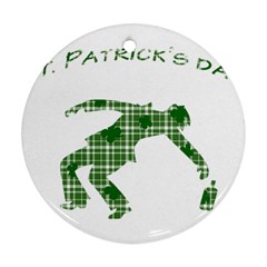 St  Patrick s Day Round Ornament (two Sides) by Valentinaart