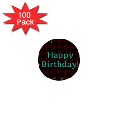 Happy Birthday To You! 1  Mini Buttons (100 Pack)  by Amaryn4rt