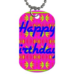 Happy Birthday! Dog Tag (one Side) by Amaryn4rt