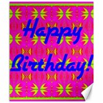 Happy Birthday! Canvas 8  x 10  8.15 x9.66  Canvas - 1