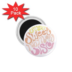 Sugar Sweet Rainbow 1 75  Magnets (10 Pack)  by Alisyart