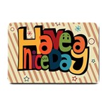Have A Nice Happiness Happy Day Small Doormat  24 x16  Door Mat