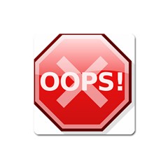 Oops Stop Sign Icon Square Magnet