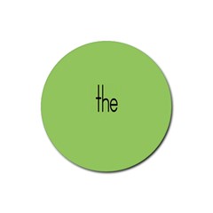 Sign Green The Rubber Coaster (round) 