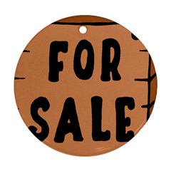 For Sale Sign Black Brown Ornament (round)
