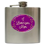 Happy Mothers Day Celebration I Love You Mom Hip Flask (6 oz) Front