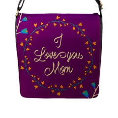 Happy Mothers Day Celebration I Love You Mom Flap Messenger Bag (l)  by Nexatart