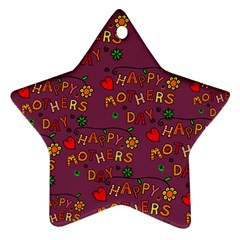 Happy Mothers Day Text Tiling Pattern Star Ornament (two Sides) by Nexatart