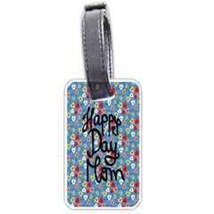 Happy Mothers Day Celebration Luggage Tags (one Side) 