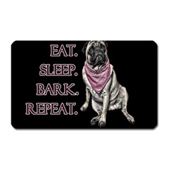 Eat, Sleep, Bark, Repeat Pug Magnet (rectangular) by Valentinaart