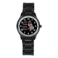 Eat, Sleep, Bark, Repeat Pug Stainless Steel Round Watch by Valentinaart