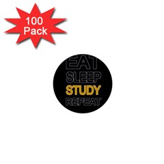 Eat Sleep Study Repeat 1  Mini Buttons (100 Pack) 