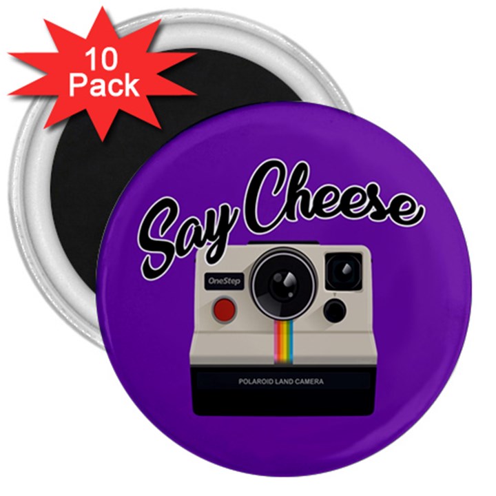 Say Cheese 3  Magnets (10 pack) 