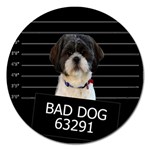 Bad dog Magnet 5  (Round) Front