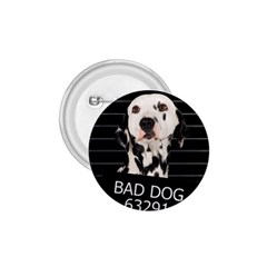 Bad Dog 1 75  Buttons by Valentinaart