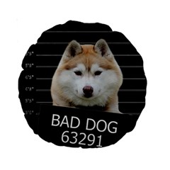 Bad Dog Standard 15  Premium Round Cushions by Valentinaart