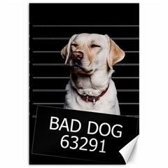 Bad dog Canvas 12  x 18  