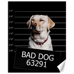 Bad dog Canvas 11  x 14  